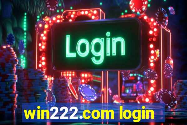 win222.com login